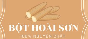 Hũ Bột Hoài Sơn – 100% từ củ hoài sơn sấy 500g – nhãn sản phẩm